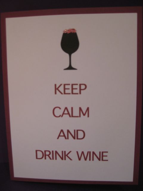 Keep calm/drink wine