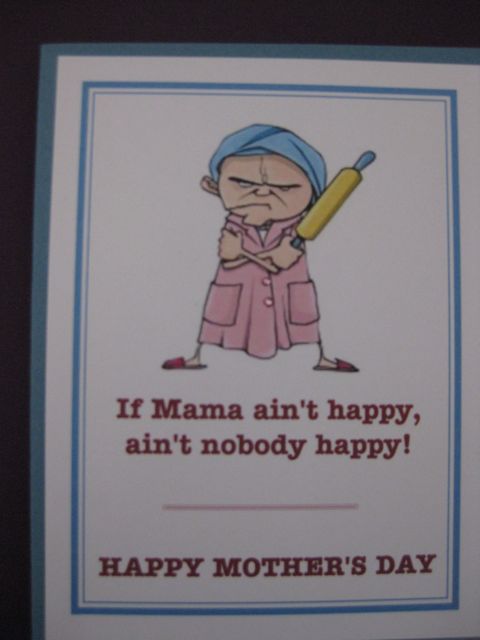 If Mama ain't happy