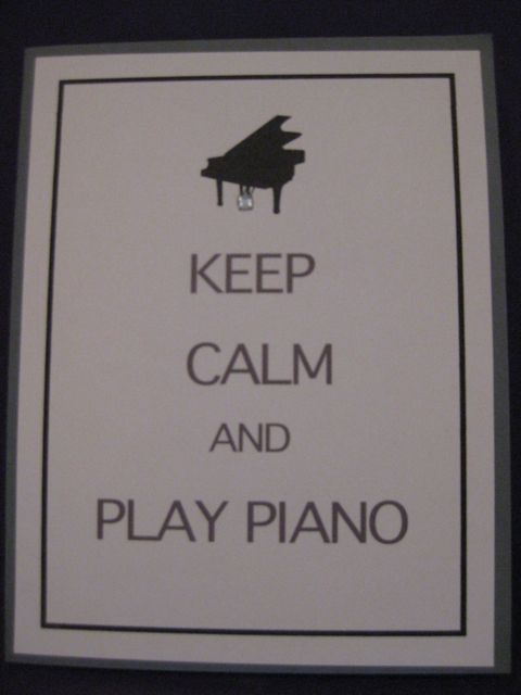 Keep calm/play piano