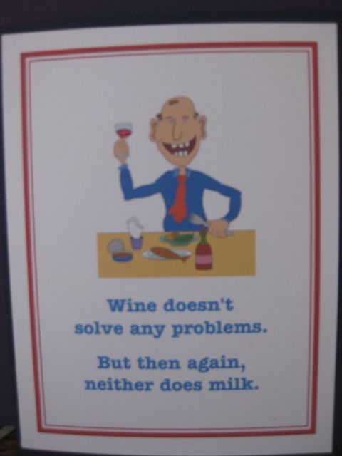 Wine doesn't solve problems