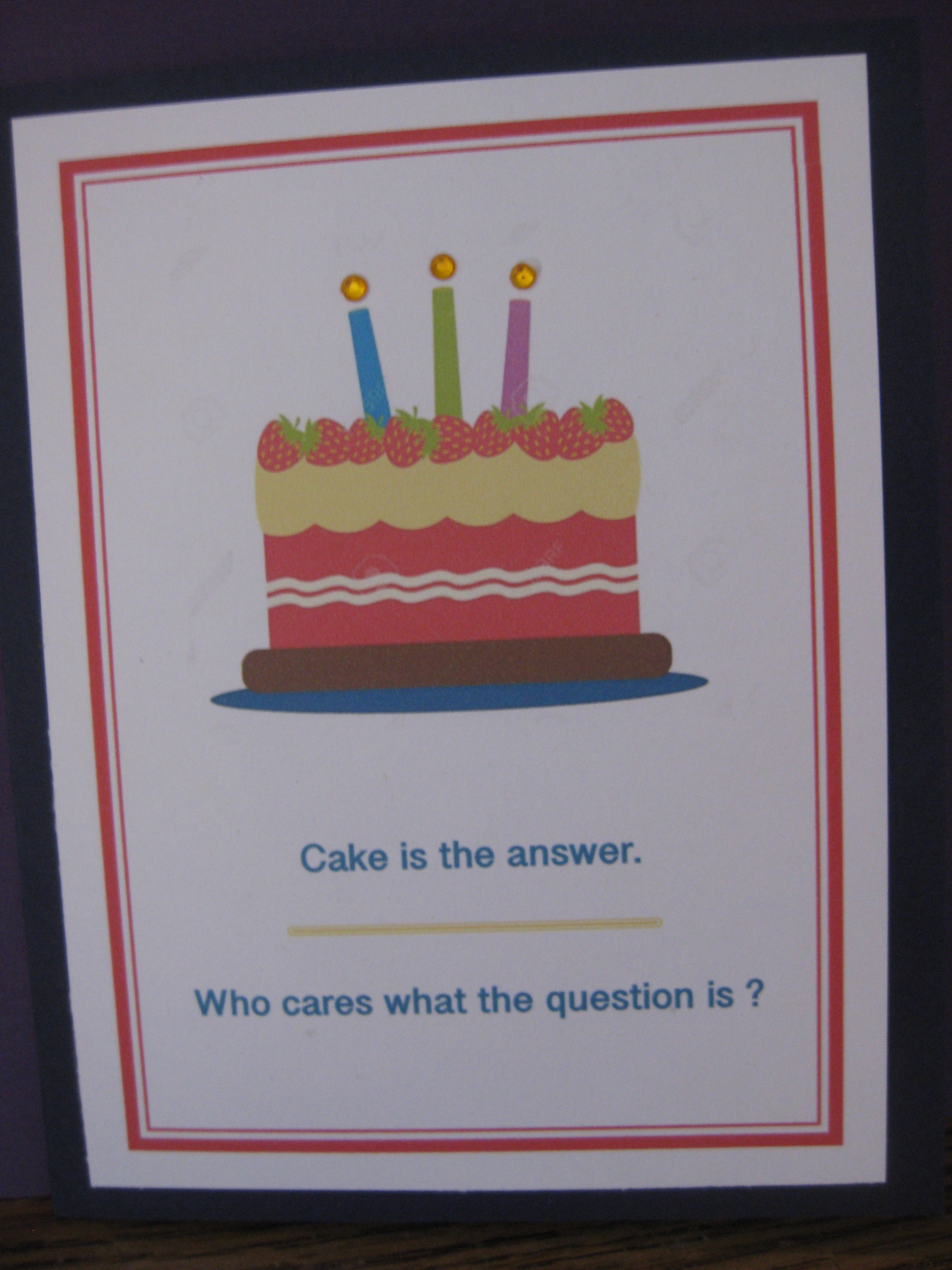 Cake is the answer