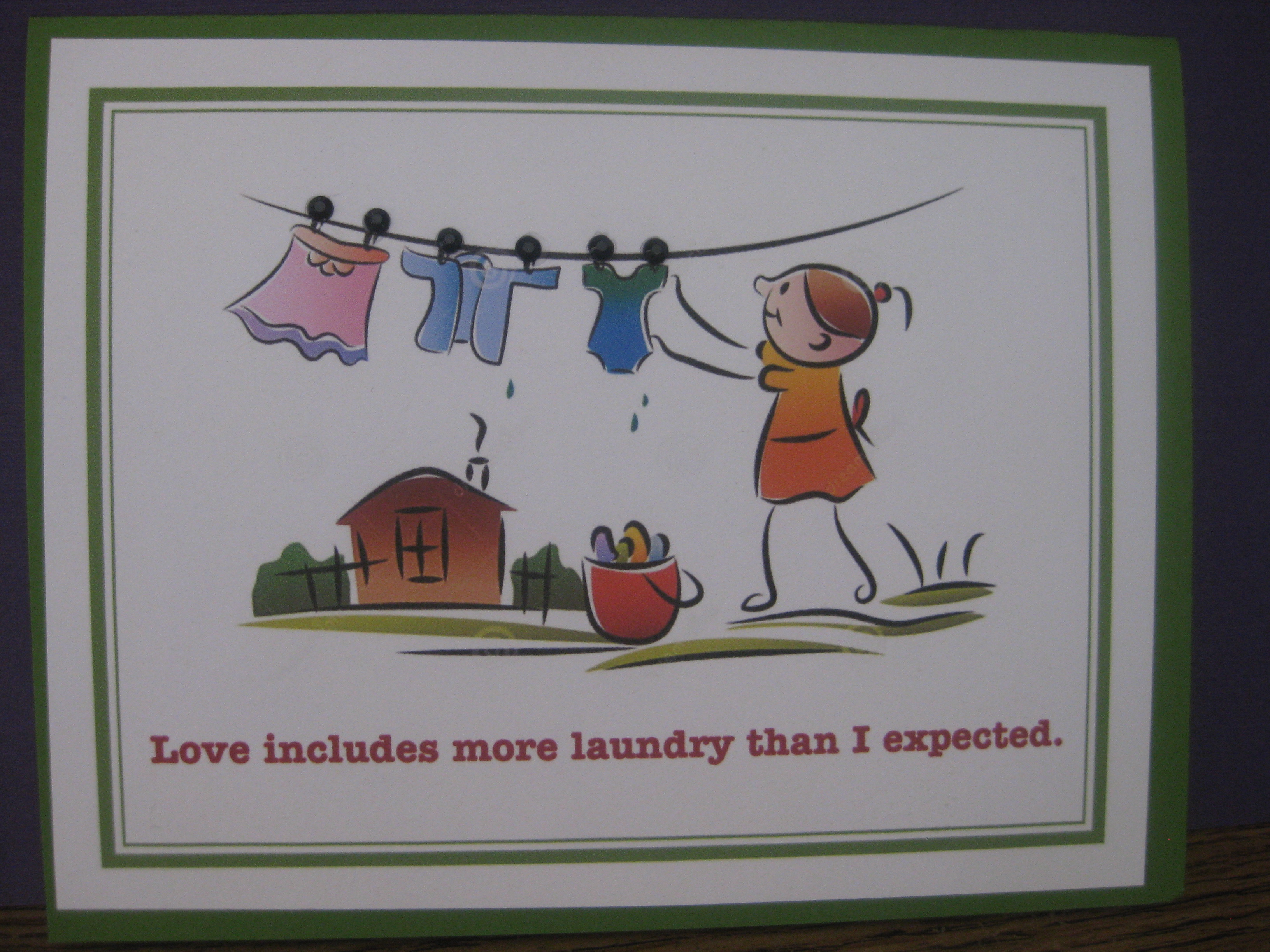 love Includes more laundry