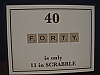 40/Scrabble