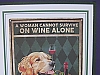 Woman cannot live on wine alone